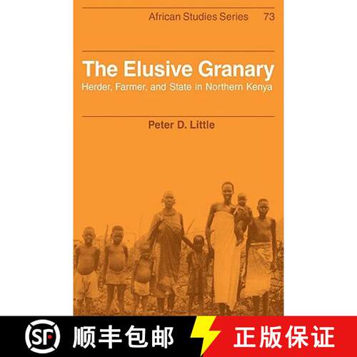 【3-4周达】Elusive Granary: Herder, Farmer, and State in Northern Kenya - The Elusive Granary: Herder... [9780521105361]