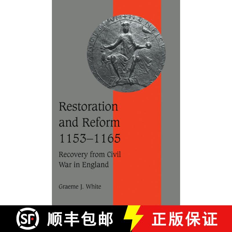 【3-4周达】Restoration and Reform, 1153–1165: Recovery from Civil War in England - Restoration and R... [9780521554596]