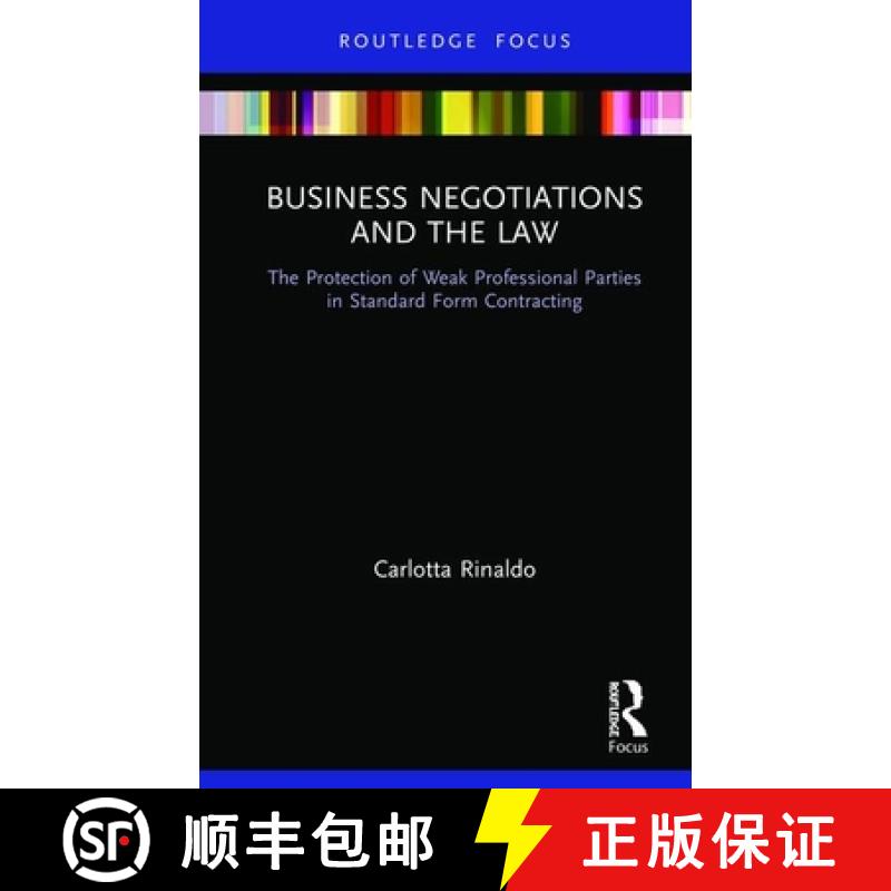 【3-4周达】Business Negotiations and the Law: The Protection of Weak Professional Parties in Standard... [9780367420529]