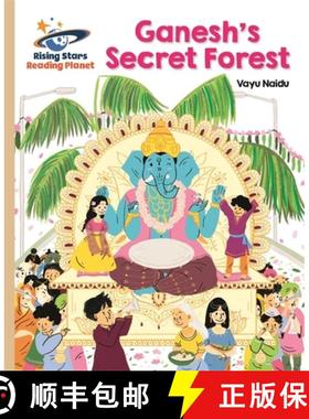 【3-4周达】Reading Planet - Ganesh's Secret Forest - Gold: Galaxy [9781510487062]