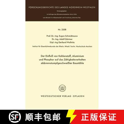 【3-4周达】Der Einfluß Von Kohlenstoff, Aluminium Und Phosphor Auf Das Zähigkeitsverhalten Abbrenns... [9783531023588]