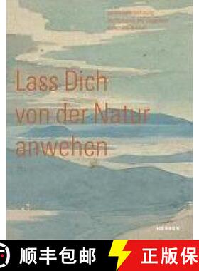 Lass Dich von der Natur anwehen.: Landschaftszeichnung der Romantik und Gegenwart [9783866787803]