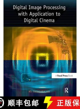 【3-4周达】Digital Image Processing with Application to Digital Cinema [9781138161856]