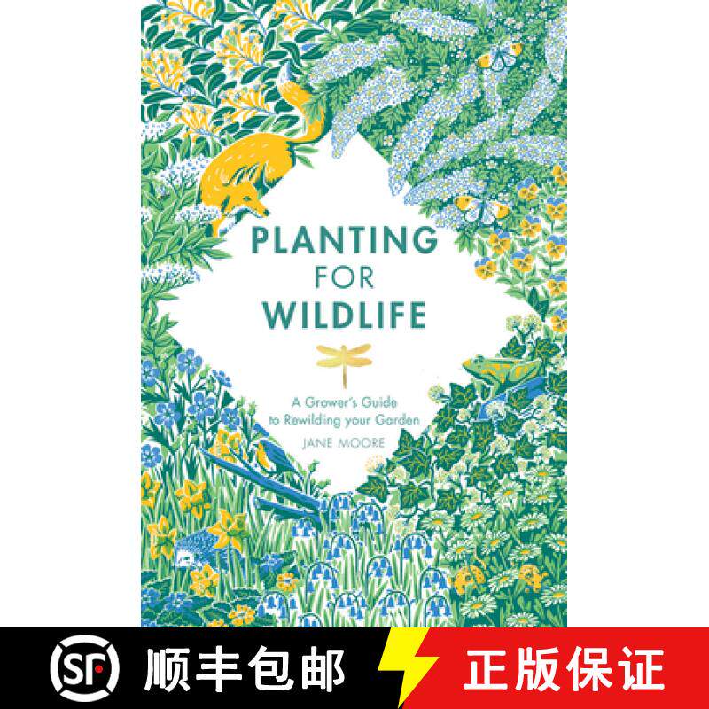 【3-4周达】Planting for Wildlife: A Grower's Guide to Rewilding Your Garden [9781787136755]