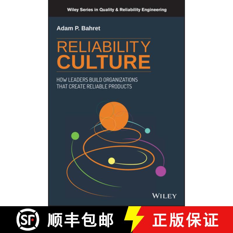 【3-4周达】Reliability Culture - How leaders build organizations that create reliable products: How L... [9781119612438]