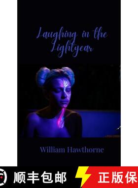 预订 Laughing in the Lightyear [9781805679998]