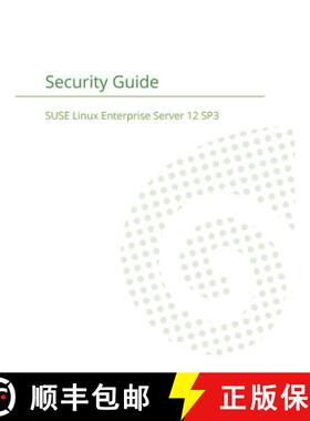 【3-4周达】SUSE Linux Enterprise Server 12 - Security Guide [9781680921410]
