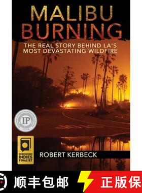 【3-4周达】Malibu Burning: The Real Story Behind LA's Most Devastating Wildfire [9781733470537]