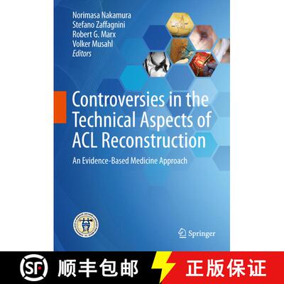 【3-4周达】精装 Controversies in the Technical Aspects of ACL Reconstruction: An Evidence-Based Medic... [9783662527405]