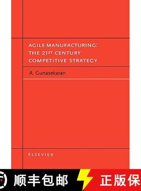 【3-4周达】AGILE MANUFACTURING : THE 21ST CENTURY COMPETITIVE STRATEGY [9780080435671]