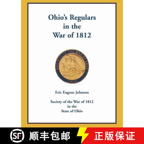 【3-4周达】Ohio's Regulars in the War of 1812 [9780788455742]
