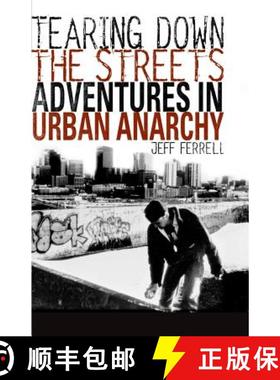 【3-4周达】Tearing Down the Streets: Adventures in Urban Anarchy [9781403960337]