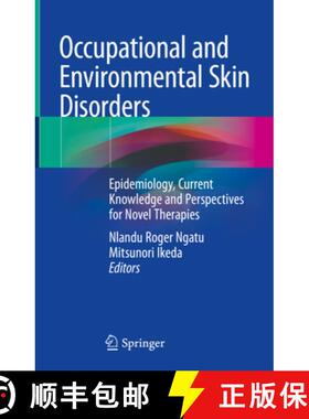 【3-4周达】Occupational and Environmental Skin Disorders: Epidemiology, Current Knowledge and Perspec... [9789811087578]