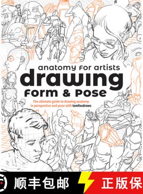 【3-4周达】Anatomy for Artists: Drawing Form & Pose : The ultimate guide to drawing anatomy in perspe... [9781912843428]