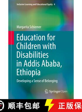 【3-4周达】Education for Children with Disabilities in Addis Ababa, Ethiopia: Developing a Sense of B... [9783319607672]