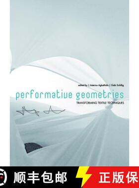 现货 表现性几何学：纺织技术的转换 Performative Geometries [9789063692506]