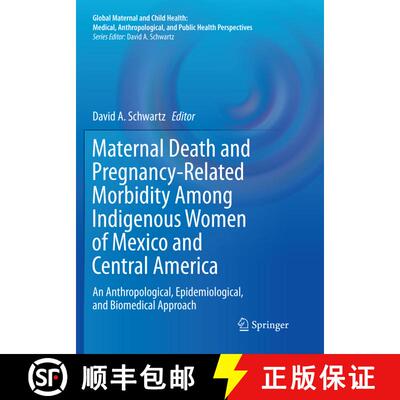 【3-4周达】Maternal Death and Pregnancy-Related Morbidity Among Indigenous Women of Mexico and Centra... [9783030100704]