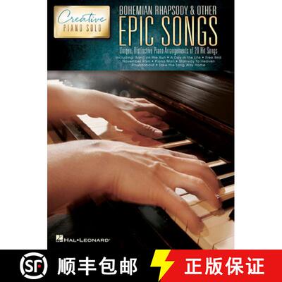 【3-4周达】Bohemian Rhapsody and Other Epic Songs: Creative Piano Solo - Unique, Distinctive Piano So... [9781495074509]