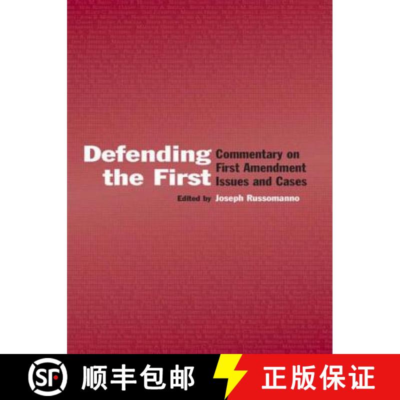 【3-4周达】Defending the First : Commentary on First Amendment Issues and Cases [9780415647168]