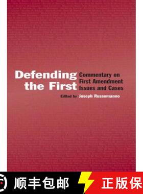 【3-4周达】Defending the First : Commentary on First Amendment Issues and Cases [9780415647168]