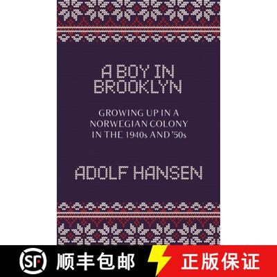 【3-4周达】A Boy in Brooklyn: Growing Up in a Norwegian Colony in the 1940s and '50s [9780578367422]