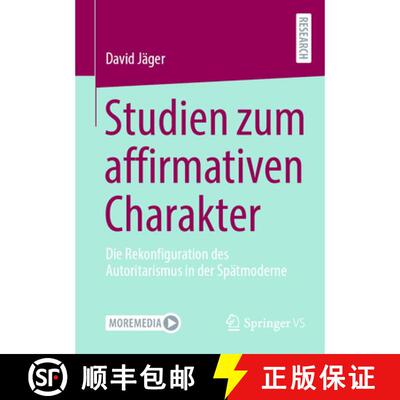 【3-4周达】Studien zum affirmativen Charakter: Die Rekonfiguration des Autoritarismus in der Spätmod... [9783658509453]