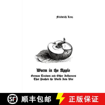 【3-4周达】Worm in the Apple: German Traitors and Other Influences That Pushed the World Into War [9781777543662]