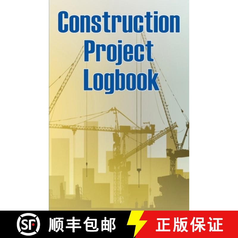 【3-4周达】Construction Project Logbook: Building Site Daily Tracker to Record Workforce, Tasks, Sche... [9783986080365]
