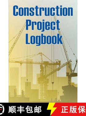 【3-4周达】Construction Project Logbook: Building Site Daily Tracker to Record Workforce, Tasks, Sche... [9783986080365]