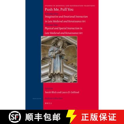 预订 Push Me, Pull You: Imaginative, Emotional, Physical, and Spatial Interaction in Late Medieval an... [9789004205734]