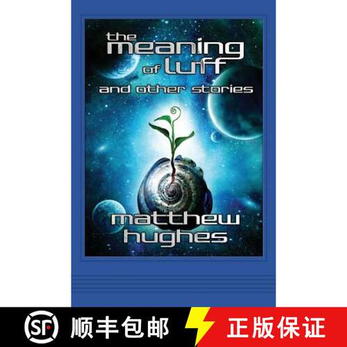 【3-4周达】The Meaning of Luff and Other Stories [9780988107861]
