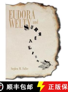 预订 Eudora Welty and Surrealism [9781617036736]