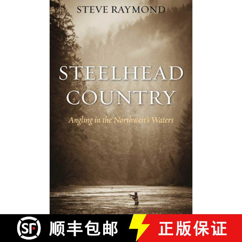 【3-4周达】Steelhead Country: Angling for a Fish of Legend [9781634504140]