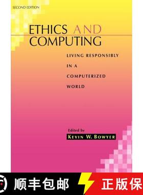 【3-4周达】Ethics And Computing: Living Responsibly In A Computerized World, Second Edition  (A Selec... [9780780360198]