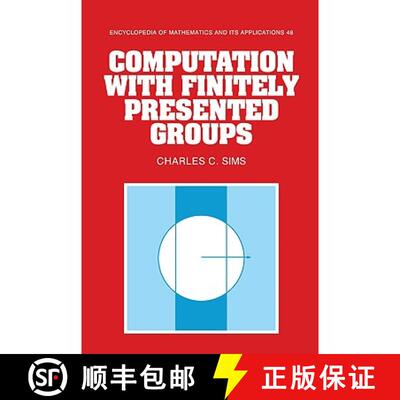 【3-4周达】精装 Computation with Finitely Presented Groups: - Computation with Finitely Presented Groups [9780521432139]