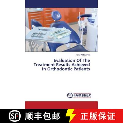 预订 Evaluation of the Treatment Results Achieved in Orthodontic Patients [9783659333828]