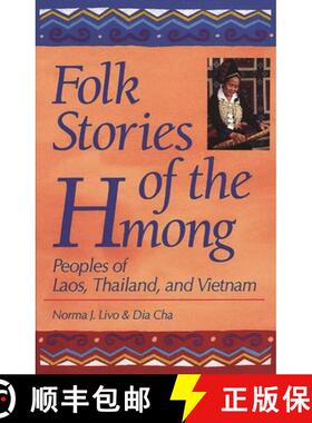 【3-4周达】Folk Stories of the Hmong: Peoples of Laos, Thailand, and Vietnam [9780872878549]