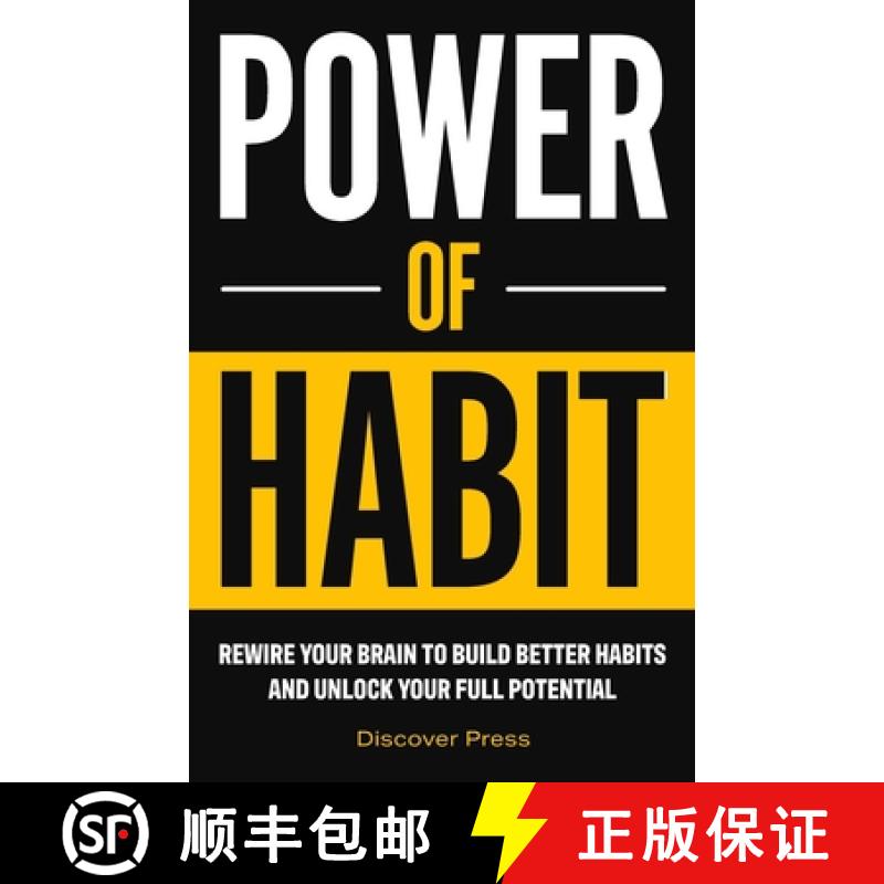 【2-3周达】Power of Habit: Rewire Your Brain to Build Better Habits and Unlock Your Full Potential [9781955423397]
