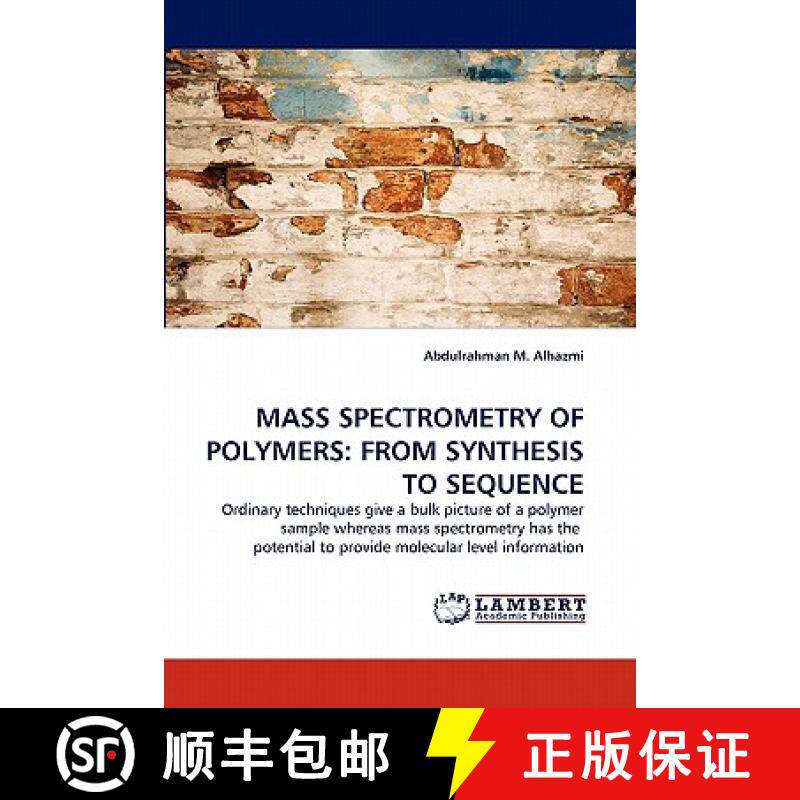 预订 Mass Spectrometry of Polymers: From Synthesis to Sequence [9783844311204]