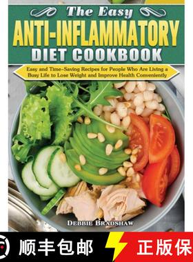 【3-4周达】Easy Anti-inflammatory Diet Cookbook: Easy and Time-Saving Recipes for People Who Are Livi... [9781649847812]