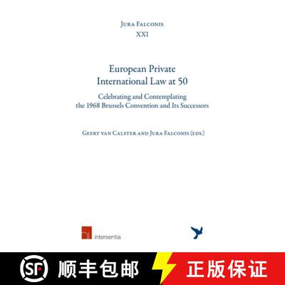 【3-4周达】European Private International Law at 50: Celebrating and Contemplating the 1968 Brussels ... [9781780687759]