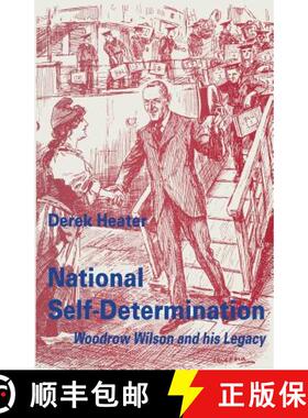 【3-4周达】National Self-Determination : Woodrow Wilson and his Legacy [9781349236022]