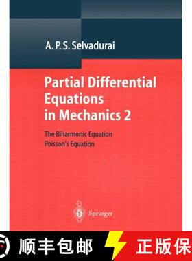 【3-4周达】Partial Differential Equations in Mechanics 2 : The Biharmonic Equation, Poisson's Equation [9783642086670]