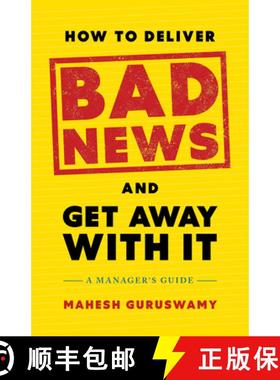 【3-4周达】How to Deliver Bad News and Get Away with It: A Manager's Guide [9798886452693]