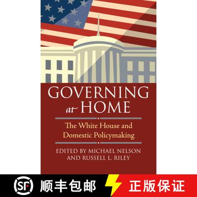 预订 Governing at Home – The White House and Domestic Policymaking [9780700618118]