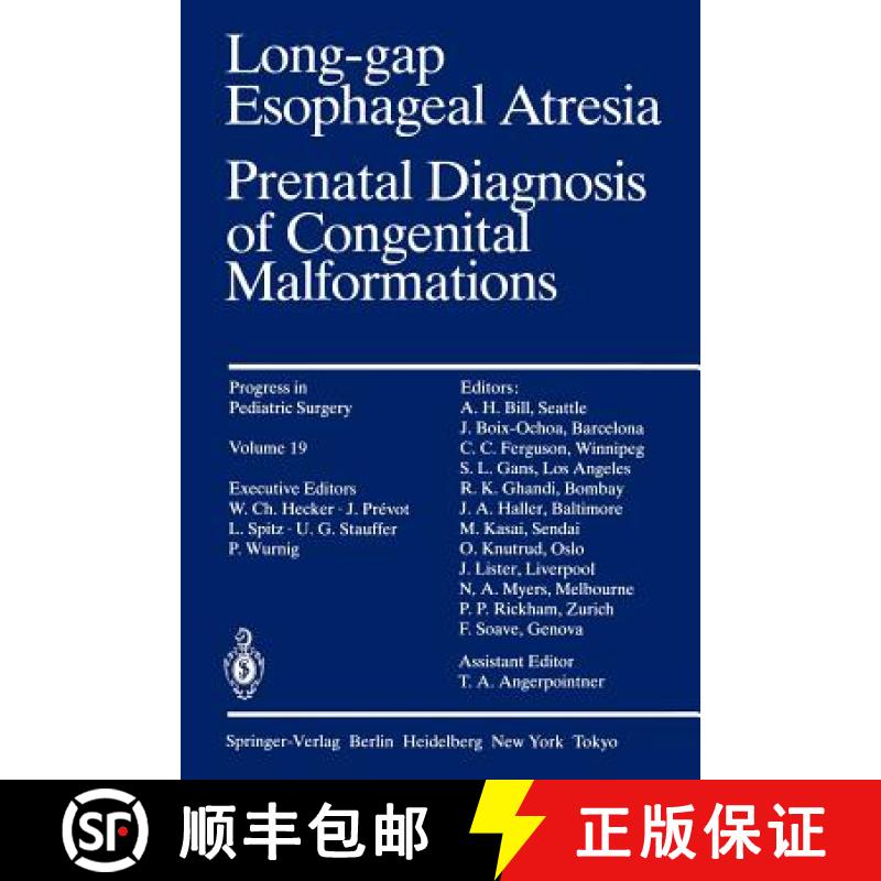 【3-4周达】Long-Gap Esophageal Atresia: Prenatal Diagnosis of Congenital Malformations [9783642707797]