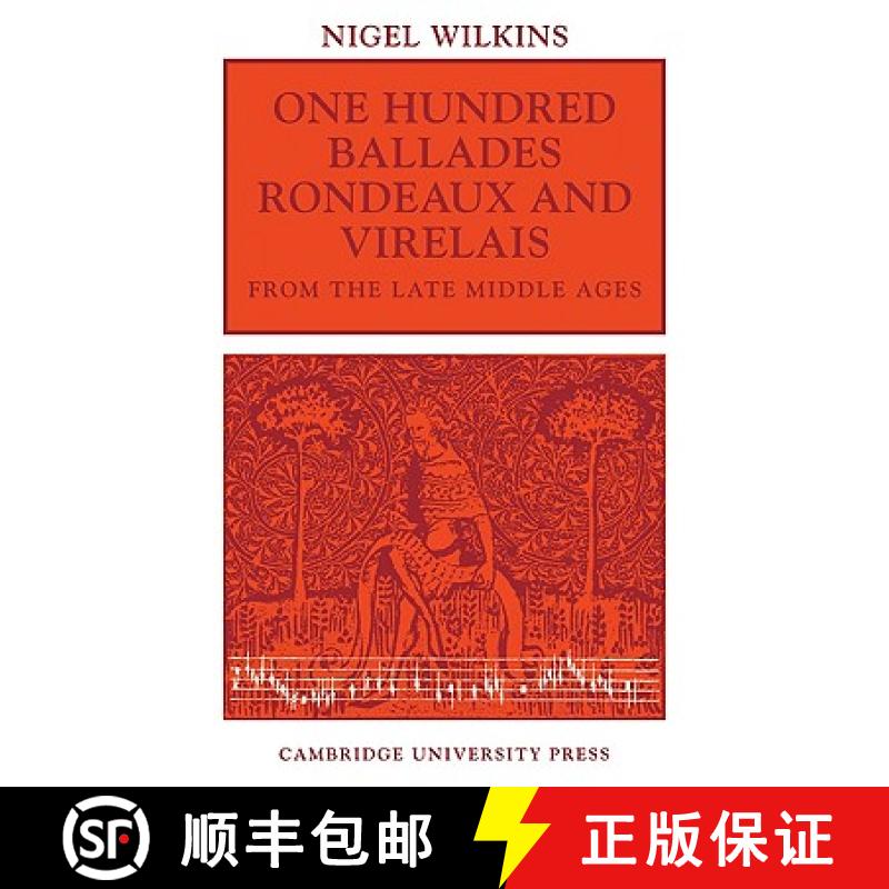 【3-4周达】One Hundred Ballades, Rondeaux and Virelais from the Late Middle Ages [9780521110327]