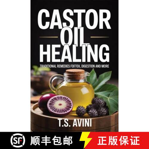 【3-4周达】Castor Oil Healing: Traditional Remedies for Detox, Digestion and More [9791257823276]