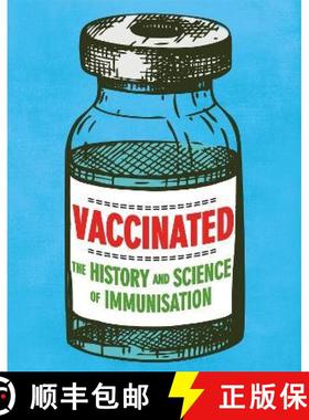 【3-4周达】Vaccinated: The history and science of immunisation [9781445182889]