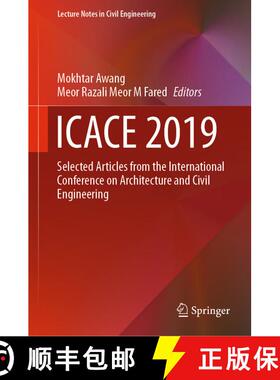 【3-4周达】ICACE 2019: Selected Articles from the International Conference on Architecture and Civil ... [9789811511929]